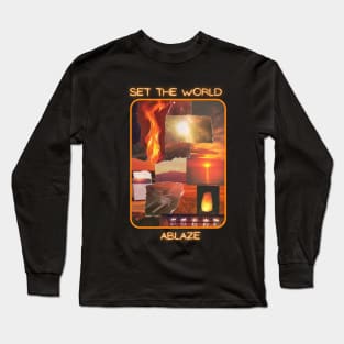 Set the World Ablaze Long Sleeve T-Shirt